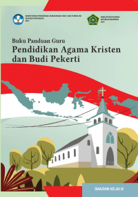 e-book Buku Panduan Guru Pendidikan Agama Kristen dan Budi Pekerti untuk SMA/SMK Kelas XI