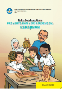 e-book Buku Panduan Guru Prakarya dan Kewirausahaan: Kerajinan untuk SMA/MA Kelas X
