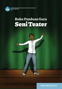 e-book Buku Panduan Guru Seni Teater untuk SMA/SMK Kelas X
