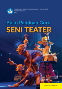 e-book Buku Panduan Guru Seni Teater untuk SMA/MA Kelas XII