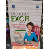 Microsoft excel untuk administrasi perkantoran modern