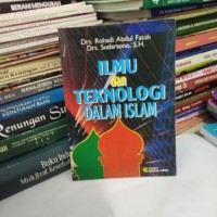 Ilmu dan Teknologi Dalam Islam