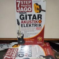 7 Step praktis jago main gitar akustik dan elektrik