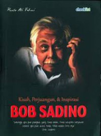 Kisah perjuangan dan inspirasi Bob sadino