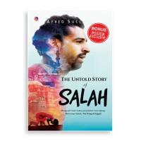 The Untold Story Of Salah