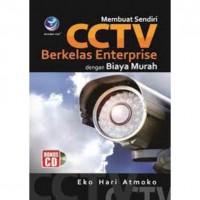 Membuat Sendiri CCTV Berkelas Enterprise dengan Biaya Murah